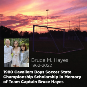 1980 Cavaliers Boys Soccer State Championship Scholarship in memory of Team Captain Bruce Hayes